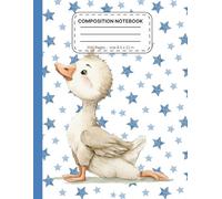 Composition Notebook: Cute Motivational Duck Journal with Inspiring Quote | Large 8.5 x 11 Inch College Ruled Notebook with 200 Pages for School, ... Notes, Affirmations, and Creative Writing
