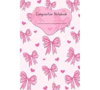 Composition Notebook: Cute pink bows and hearts aesthetic girly journal, daily writing, lines pages