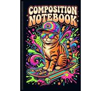 Composition Notebook: Cute Skater Cat on Skateboard | Kawaii Ginger Tabby Kitty with Sunglasses & Tie Dye Hat | 100 Wide Ruled Pages | 6x9 Small Journal for Girls, Boys, Teens & School Students
