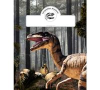 Composition notebook Dinosaurus VELOCIRAPTOR ALERT iN A NEST: Wide ruled Paper Notebook is the perfect gift for Dinosaurs enthusiastic.