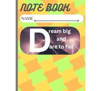 Composition Notebook: "Dream big and dare to fail. 7.44*9.69 | 100 Sheets | 200 Pages | line pages with index page