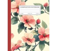 Composition Notebook: Elegant Pink Floral Design College Ruled Journal, 110 Pages, 7.5x9.25 in for Women, Girls, Students - Vintage Botanical Watercolor Flowers