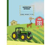 Composition Notebook: Farm Scene , Wide Ruled Notebook, 120 pages, 7.5" x 9.25", great gift for the young farmer.