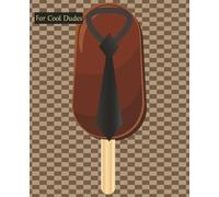 Composition Notebook: For Cool Dudes Notebook| Wide Ruled| 7.5 x 9.25 inches, 100pages, Students, Teachers, Journaling, Men Gifts