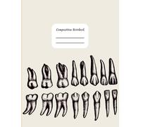 Composition Notebook for Dental Students lab notes and shift journal: 8.5x11 College Ruled Notebook | 121 Pages | dental gift idea for dds, dmd, msd, msdh and bsdh