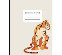 Composition Notebook for K-12 Schools with Tiger Mascot for students and teachers class notes: 8.5x11 College Ruled Notebook | 121 Pages | teacher ... elementary, middle school, and high school