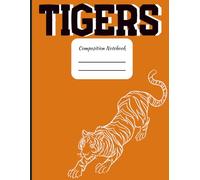 Composition Notebook for K-12 Schools with Tiger Mascot for students and teachers class notes: 8.5x11 College Ruled Notebook | 121 Pages | teacher ... elementary, middle school, and high school
