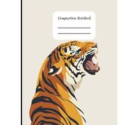 Composition Notebook for K-12 Schools with Tiger Mascot for students and teachers class notes: 8.5x11 College Ruled Notebook | 121 Pages | teacher ... elementary, middle school, and high school