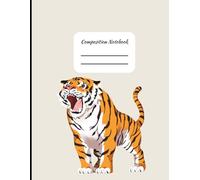 Composition Notebook for K-12 Schools with Tiger Mascot for students and teachers class notes: 8.5x11 College Ruled Notebook | 121 Pages | teacher ... elementary, middle school, and high school