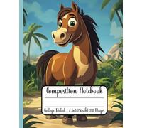 Composition Notebook for Kids : Cartoon Happy Horse | 110 College Ruled With Field Pages | Perfect Notes for Students , School, Writing, Journaling ... Lovers | Great Size 7.5x9.25 Inch| Paperback