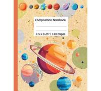 Composition Notebook for Kids: Cute Solar System Theme: Fun Outer Space Journal | 110 Pages | 7.5 x 9.25 inches