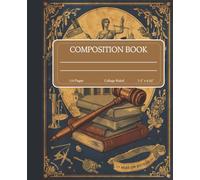 Composition Notebook for Students | College Ruled | School Notes| Journal | Vintage Law Career | Gift for Student and Lawyer: Vintage Illustration ... and Lawyers: Gift for Student and Lawyer