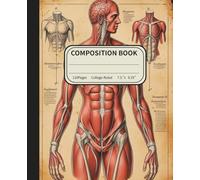 Composition Notebook for Students ,College Ruled School Notes,Vintage Anatomical Drawings & Medical Sketches