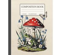 Composition Notebook for Students | Vintage Frog Illustration | College Ruled | Journal | School Notes | 7.5 x 9.25 110 Pages | Gift for Students: ... College Ruled Notebook for all Students