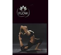 Composition Notebook for Teens Who Practice Yoga and Mindfulness - FLOW Edition: Wide Ruled - 130 Pages - 5.5 x 8.5 in - Black Cover - Ideal for Journaling, Stretching, and Reflection