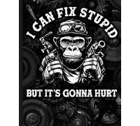 Composition Notebook: Funny Mechanic Monkey with Tools Artwork, Sarcastic Journal for Students, Office Workers, Engineers, and Fix It Humor Lovers