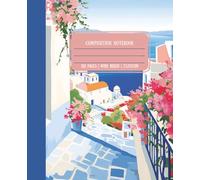 Composition Notebook: Greece/Mediterranean design, Summer style notebook, Composition notebook for kids, teens, and adults