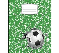 Composition Notebook: Green Soccer Diary Journal Kid | College Ruled, 9.25 X 7.5, 120 pages | Birthday, Back to School, Team Gift for Boys, Girls, Teens, Adults, Coaches, Sports Lovers