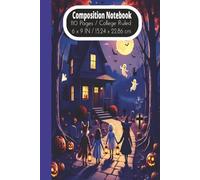 Composition Notebook: Halloween Spooky Journal: Perfect for School, College, Work, and Everyday Notes. Featuring Raven, Pumpkins, and Trick or Treat Themes