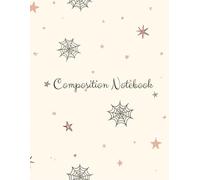 Composition Notebook: Halloween Wide Ruled Lined Journal, 110 Pages, Spooky Cute Ghost & Pumpkin Whimsical Gothic Aesthetic School Workbook for Kids, Teens, and College