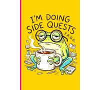 Composition Notebook: I’m Doing Side Quests Tired Frog with Coffee | 100 College Ruled Pages | 6x9 Small Journal for ADHD Humor, Gamers, and Students | Funny Aesthetic Frog Stationery