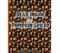 Composition Notebook: Journal, Halloween, Pumpkin Spice, Funny| 110 pages, 7.5 x 9.25