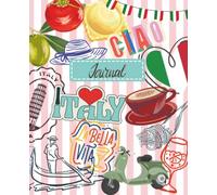 Composition Notebook: La Bella Vita Italy Collage Design, Cute Italian-Themed Notebook for Journaling and Notes, College Ruled: Charming ... Work, and Everyday Journaling, 110 Pages