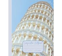 Composition Notebook “Leaning Tower of Pisa”: Italy | Daily Journal | 7.5” x 9.25” | 110 lined pages