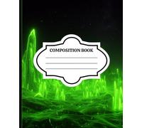 Composition Notebook: Level Up Notebook - Neon Green College Ruled | Modern Student Journal (120 Pages, Matte Finish)