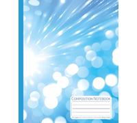 Composition Notebook: Light Blue Radiant Burst: College Ruled Lined Notebook with Star Light Rays and Soft Glow Design, 7.5 x 9.25 in, 110 Pages