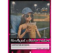 Composition Notebook: Literally Just A Bleacher Creature Doll Face Meme 7.5 x 9.25 Inches, 120 Pages Composition Notebook Wide Ruled, Lined Paper Perfect For Teens, Students And Teachers