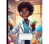 Composition Notebook Little Black STEM Boys: Black Boy Science Joy, Wide Ruled Paper, 9-3/4" x 7-1/2", 120 Sheets, for Black and Brown Boys: Back to School Math Notebook