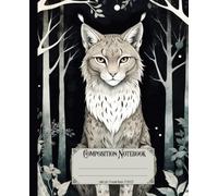 Composition notebook. Lynx cat: Vintage wild mountain forest animal theme. Cute Aesthetic nature theme journal for School, College & Work.