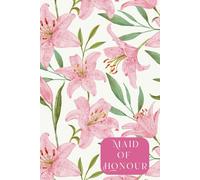 Composition Notebook: Maid of Honour Planner/Organiser/Journal, 120 lined pages, 6x9"