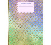 Composition Notebook: Mermaid Scales Pastels Gold Glitter Back To School Notebook For Girls