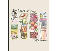 Composition notebook: My Heart is in Alabama, Brushstroke Art Aesthetic | College ruled, 7.5 x 9.25, 110 Pages | For kids, teens, and adults
