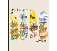 Composition notebook: My Heart is in Kansas, Brushstroke Art Aesthetic | College ruled, 7.5 x 9.25, 110 Pages | For kids, teens, and adults