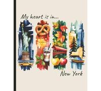 Composition notebook: My Heart is in New York, Brushstroke Art Aesthetic | College ruled, 7.5 x 9.25, 110 Pages | For kids, teens, and adults