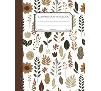 Composition Notebook Nature: Aesthetic College Ruled Composition Book, Natural Elements, 8.5 x 11", For School, College, Work, Everyday Journaling