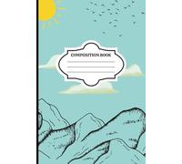 Composition Notebook: Nature Explorer Journal: A Convenient Place for Kids to Record Hikes, Animals, Weather, and Outdoor Discoveries