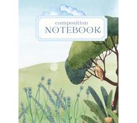 Composition notebook nature: meadow flower and couple with College Ruled for Writing, Journal, Work, Sketching [7.5" x 9.25", 110 page]