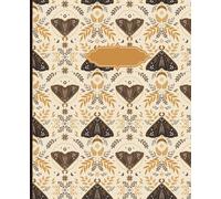 Composition Notebook: Nature Themed Cover with Moths on a Tan Background, 120 Wide Ruled Pages, 7.5 x 9.25 inches, Perfect for kids, teens and adults