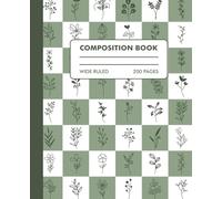 COMPOSITION NOTEBOOK: OLIVE GREEN FLORAL FLOWER COVER, 200 PAGES, GREAT FOR BACK TO SCHOOL, SINGAL LINE NOTE BOOK FOR MULTI USES