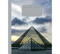 Composition Notebook “Paris, France”: The Louvre | Daily Travel Journal | 7.5” x 9.25” | 110 lined pages