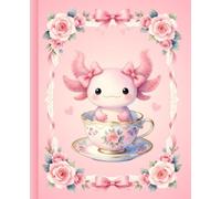 Composition Notebook: Pink Bow Axolotl in a Floral Teacup: Cute Coquette Axolotl School Notes | Fancy Pink Animal Journal | Wide Ruled Lined Composition Book