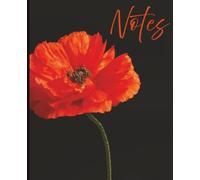 Composition Notebook - Poppy Against Black Background: A 7.5" x 9.25" College Ruled Floral Notebook with 120 Lined Pages for Writing, Journaling, and Everyday Notes