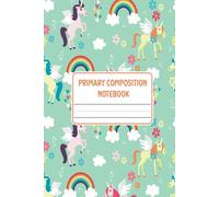 Composition Notebook Primary: Unicorn Journal for grades k-2 with top half blank for picture space | handwriting practice sheets for girls (6 x 9 inches) - 110 Pages