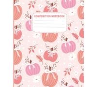 Composition Notebook: Pumpkins & Autumn Leaves Cute Fall-Themed