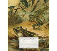 Composition Notebook: Reptiles and amphibians composition notebook. Frogs vintage illustration notebook college ruled.: Frogs Aesthetic Journal For Girls, Teens, Women - Wide Lined