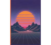 Composition Notebook: Retro Synthwave Sunset Landscape | 80s Aesthetic Vaporwave Grid Mountains | 100 Pages Wide Ruled 6x9 | Outrun Neon Purple & Orange Journal for Gamers, Teens, and Music Lovers